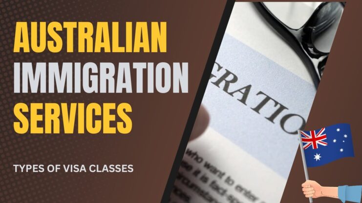 Australian Immigration Services - Types of Visa Classes