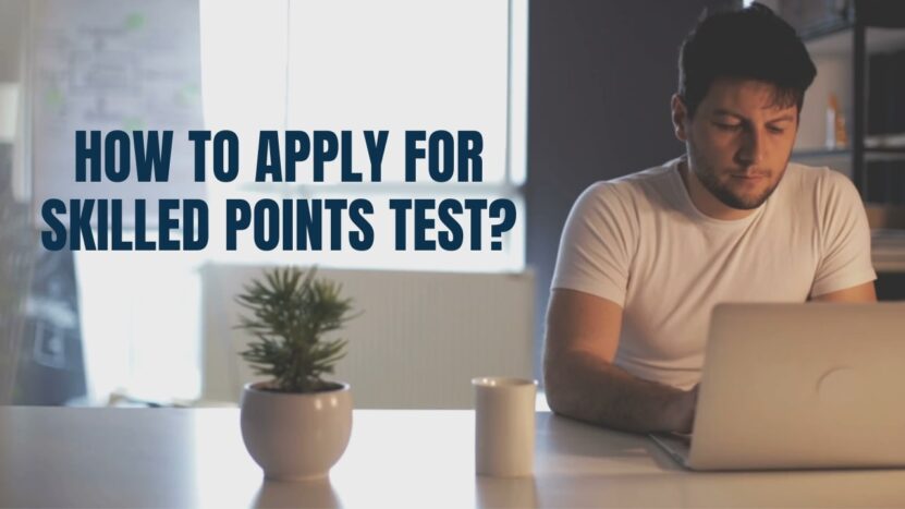 How to apply for the Skilled Points Test