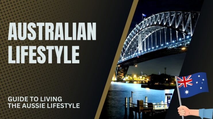 Living the Australian Lifestyle - Tips