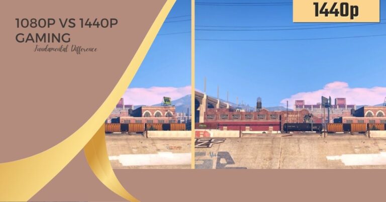 Fundamental Difference Between 1080p VS 1440p Gaming in 2024