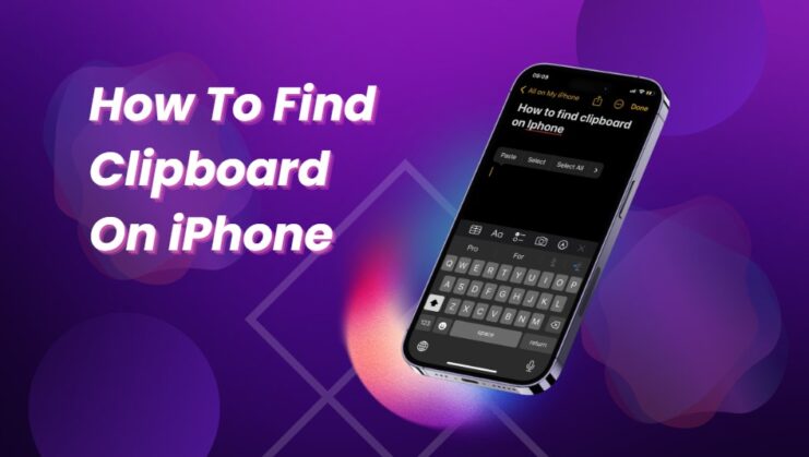 How To Find Clipboard On iPhone