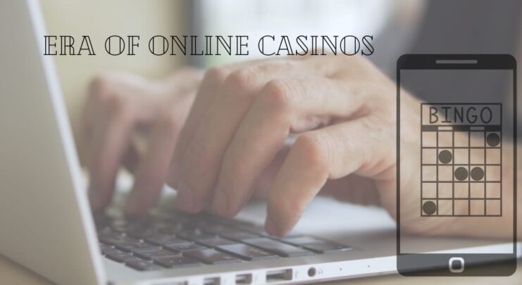 Era Of Online Casinos