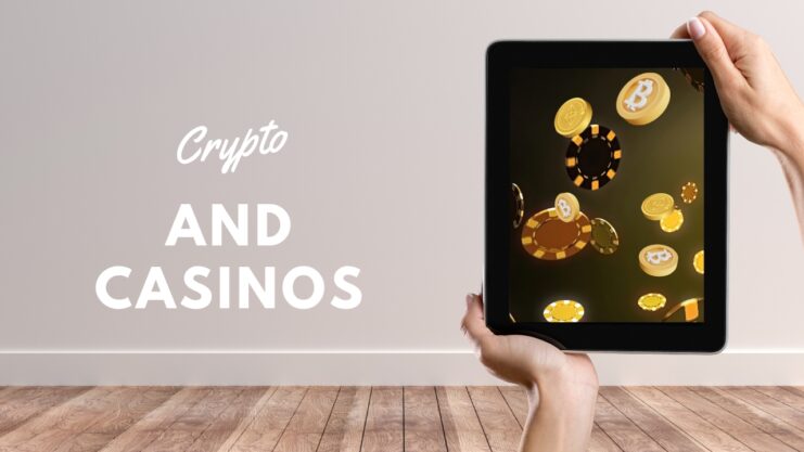 Crypto and Casinos: The Future of Online Gambling